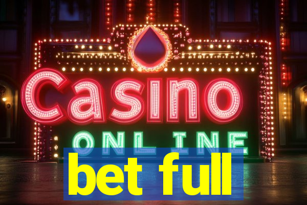 bet full